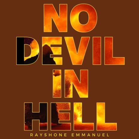 NO DEVIL IN HELL
