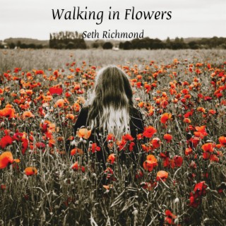 Walking in Flowers