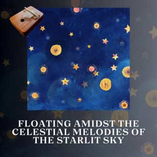 Floating Amidst the Celestial Melodies of the Starlit Sky