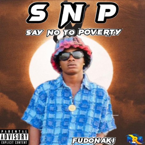 Say no to poverty (SNP) | Boomplay Music