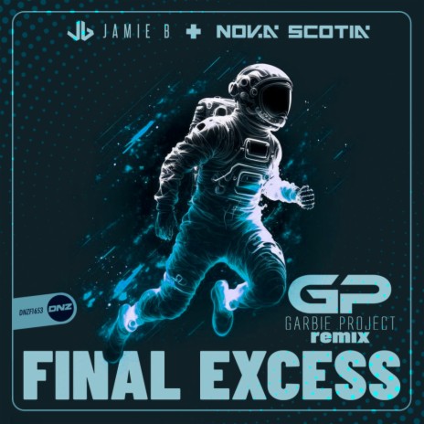 Final Excess (Garbie Project Remix) ft. Nova Scotia | Boomplay Music
