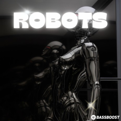 Robots ft. Vital EDM | Boomplay Music