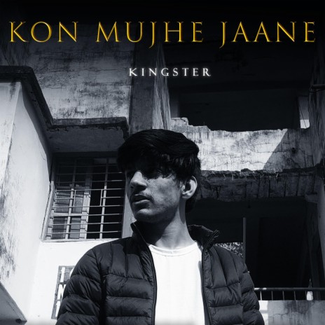 Kon Mujhe Jaane | Boomplay Music