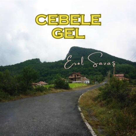 Cebele gel | Boomplay Music