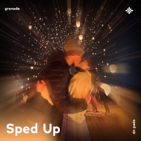 grenade - sped up + reverb ft. fast forward >> & Tazzy | Boomplay Music