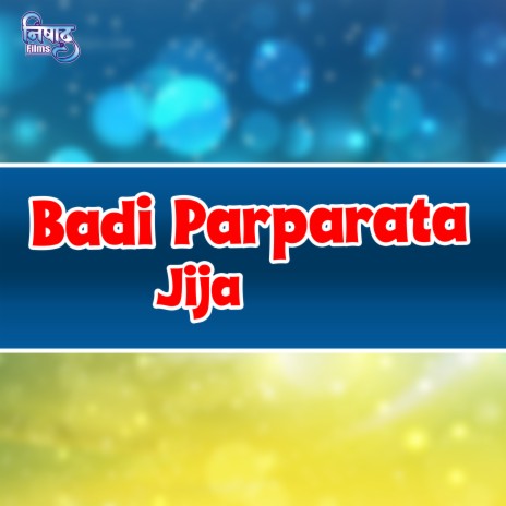 Badhi Parprata Jija | Boomplay Music