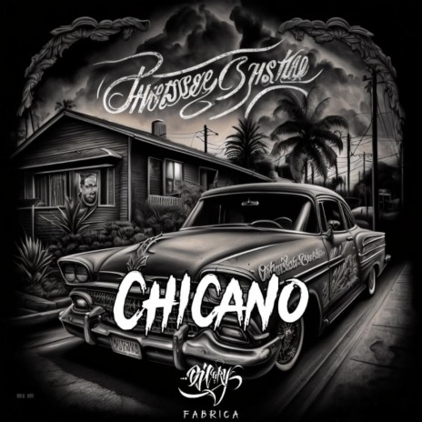 Chicano | Boomplay Music