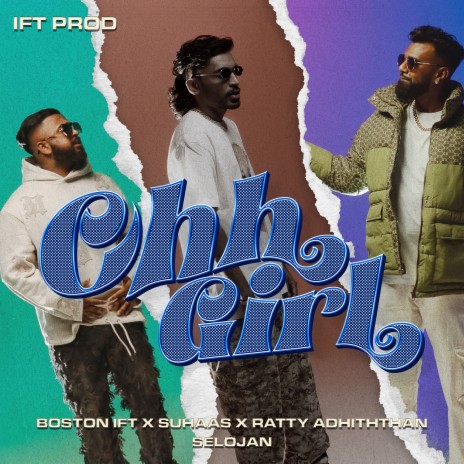 Ohh Girl ft. BOSTON IFT, SUHAAS, Selojan & RATTY ADHITHTHAN | Boomplay Music