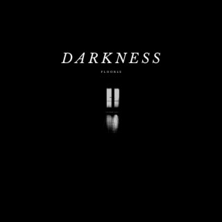 Darkness