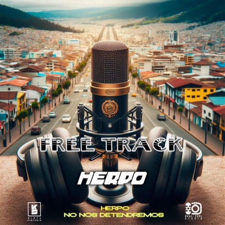 NO NOS DETENDREMOS FREE TRACK 4 CAP2 ft. HERPO | Boomplay Music