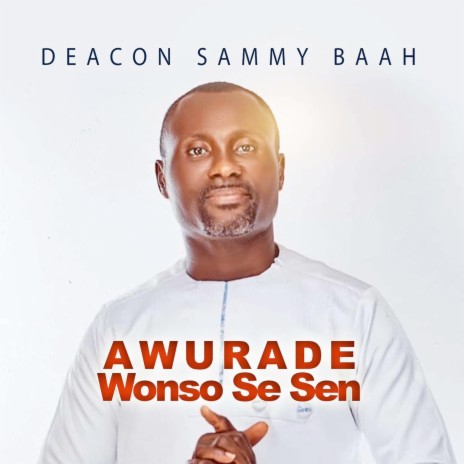 Awurade Wose Sen | Boomplay Music