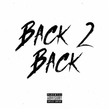 Back 2 Back ft. Unrulybad & LR | Boomplay Music