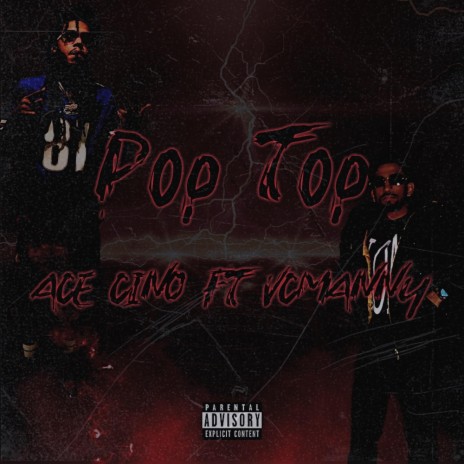 Pop Top ft. Ace Cino | Boomplay Music
