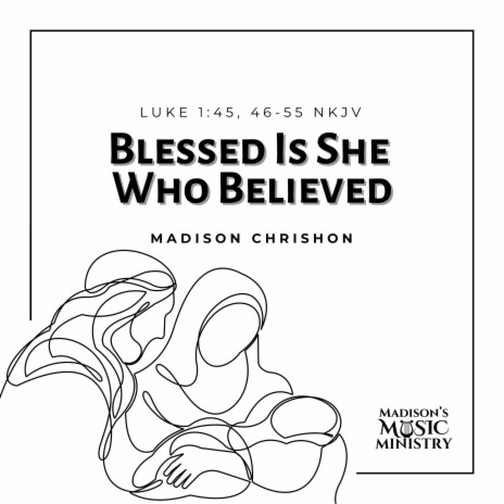 Blessed Is She Who Believed | Boomplay Music