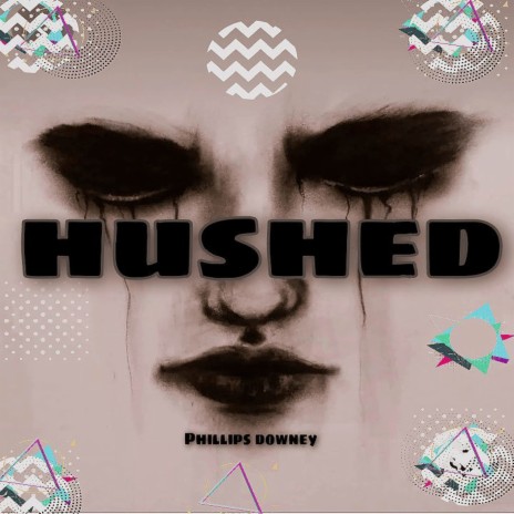 Hushed | Boomplay Music