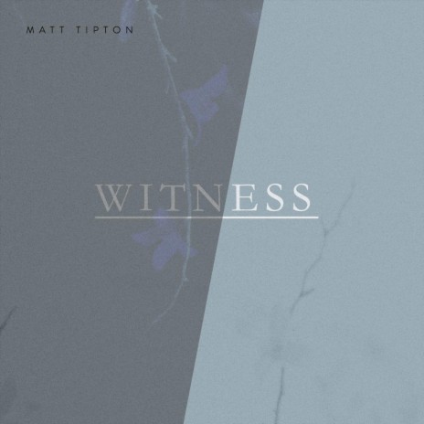 Witness | Boomplay Music