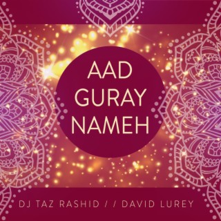 Aad Guray Nameh