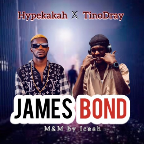 James Bond ft. Hypekakah | Boomplay Music