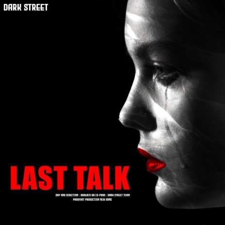 Last Talk ft. Qbaloch Qb & Dark Street