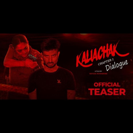 Kaliachak Chapter 1 Teaser Bgm Dialogue | Boomplay Music