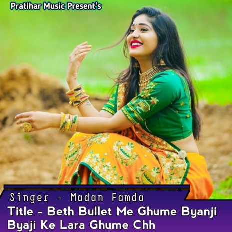 Beth Bullet Me Ghume Byanji Byaji Ke Lara Ghume Chh | Boomplay Music