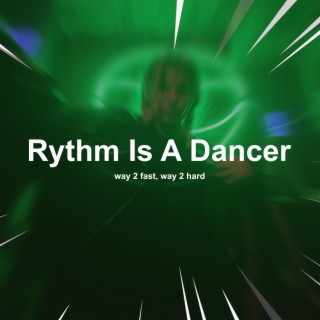 Rythm Is A Dancer (Hypertechno)