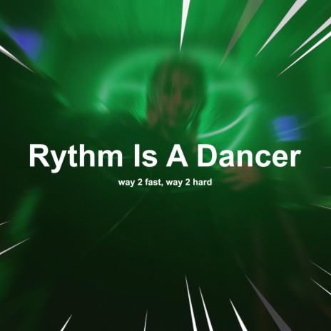 Rythm Is A Dancer (Hypertechno) ft. Way 2 Hard | Boomplay Music
