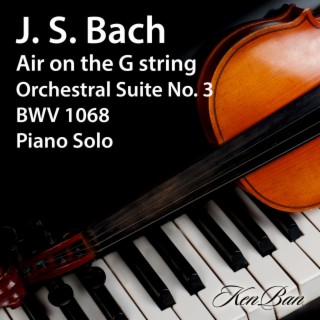 Air on the G String from Orchestral Suite No. 3 in D Major, BWV 1068