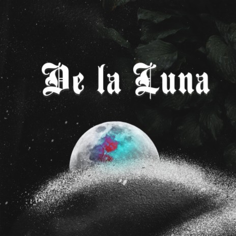 De La Luna | Boomplay Music