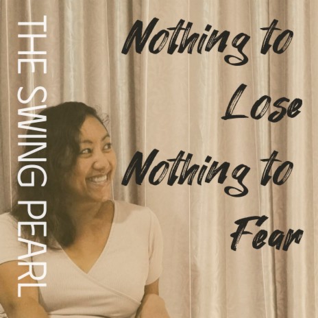 Nothing to Lose, Nothing to Fear
