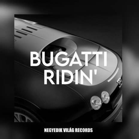 Bugatti Ridin' | Boomplay Music