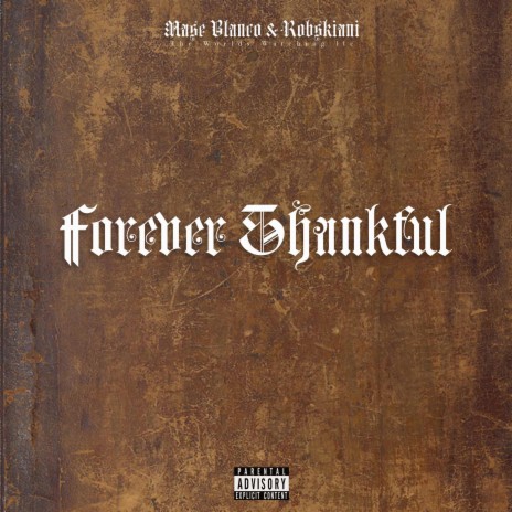 Forever Thankful ft. Robskiani | Boomplay Music