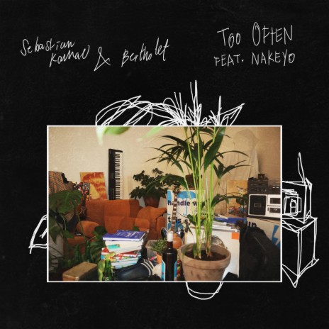 Too Often ft. Sebastian Kamae & Nakeyo | Boomplay Music