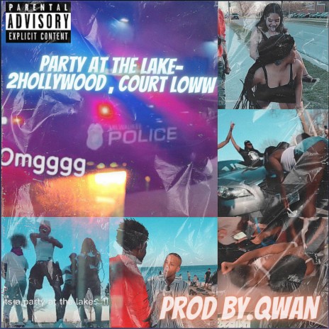 Party At The Lake ft. 2hollywood & Court loww | Boomplay Music