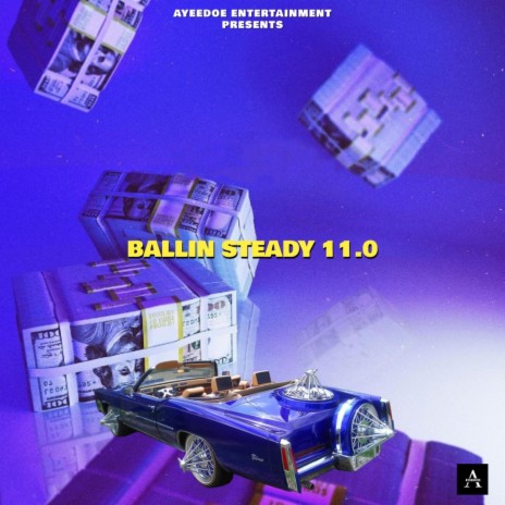 BALLIN STEADY 11.0 (Geech Chapo Special Version) ft. GEECH CHAPO & CHEWY LO | Boomplay Music