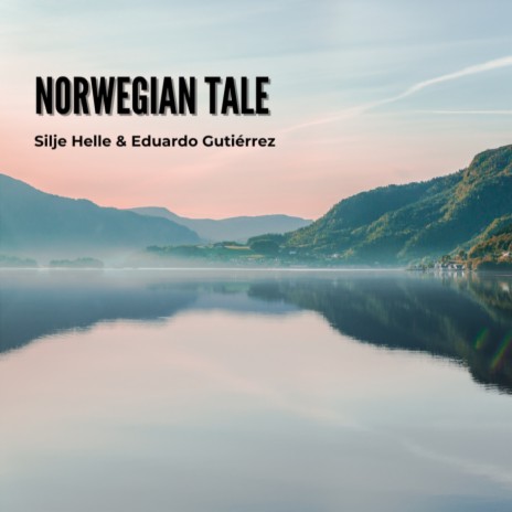 Norwegian Tale ft. Silje Helle | Boomplay Music