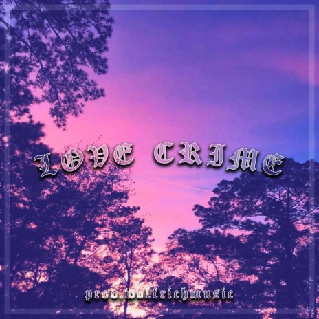 Love Crime ft. YARIN