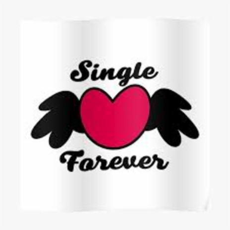 Single Forever ft. Liyaah | Boomplay Music