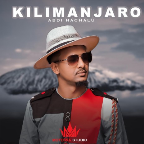 Kiilimanjaroo (Abdi Hachalu) | Boomplay Music