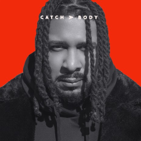 Catch a body | Boomplay Music