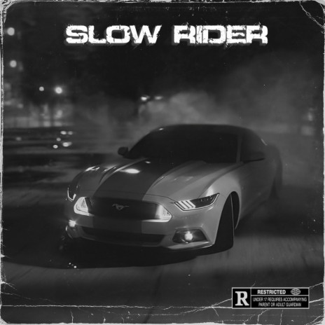 Slow Rider ft. Whyte Beats