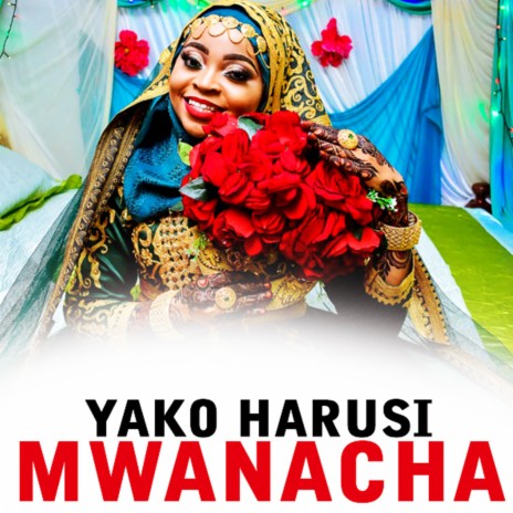 Yako Harusi Mwanacha | Boomplay Music