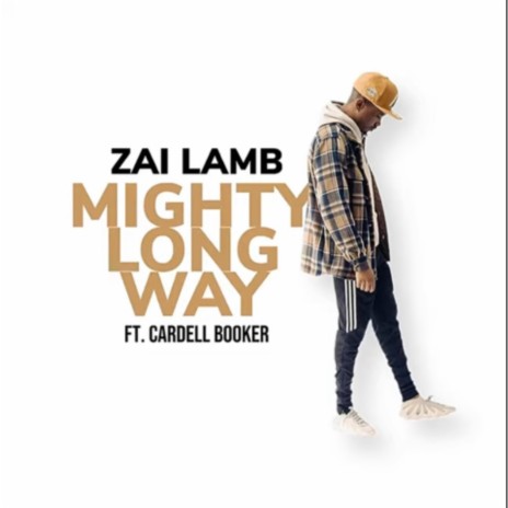 Mighty Long Way ft. Cardell Booker | Boomplay Music