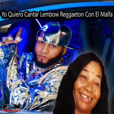 Yo Quiero Cantar Lembow Reggaeton Con El Malfa | Boomplay Music