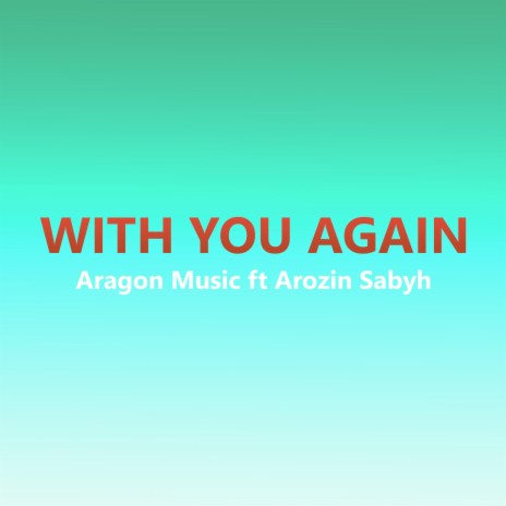 With You Again ft. Arozin Sabyh | Boomplay Music