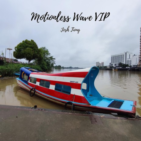 Motionless Wave VIP | Boomplay Music