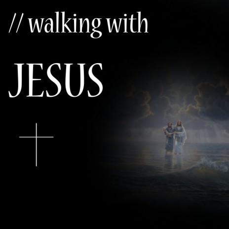 Walking with Jesus | Boomplay Music