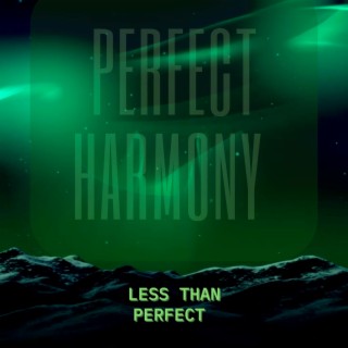 Perfect Harmony