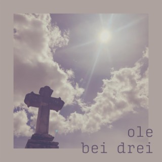 Bei drei