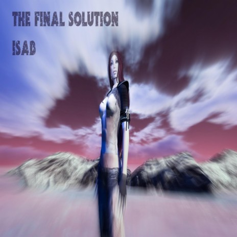 The Final Solution | Boomplay Music